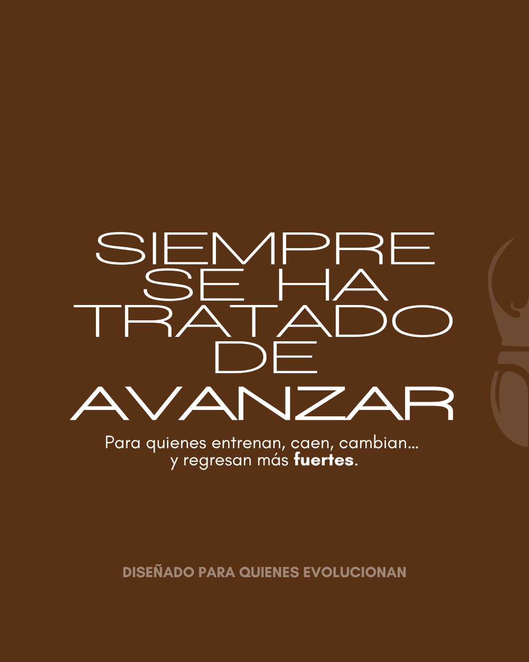Siempre se ha tratado de avanzar